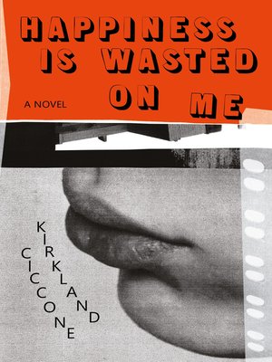 cover image of Happiness is Wasted on Me